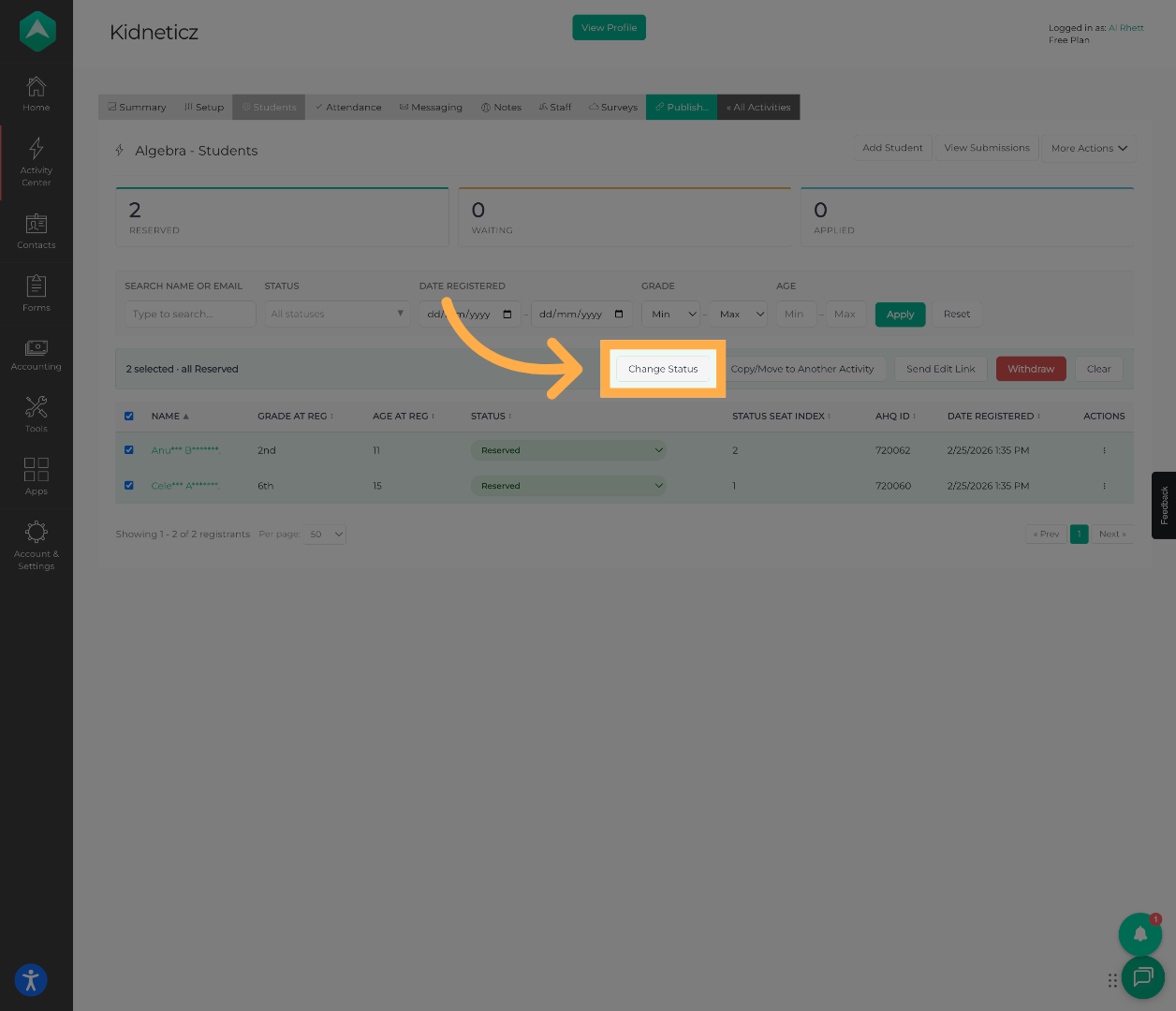 Open the Status Change Menu
